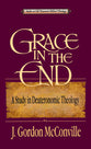 Grace in the End (Studies In Old Testament Biblical Theology Series)