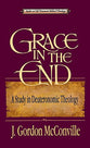 Grace in the End (Studies In Old Testament Biblical Theology Series)