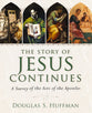 The Story of Jesus Continues: A Survey of the Acts of the Apostles