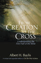 From Creation to the Cross New Edition
