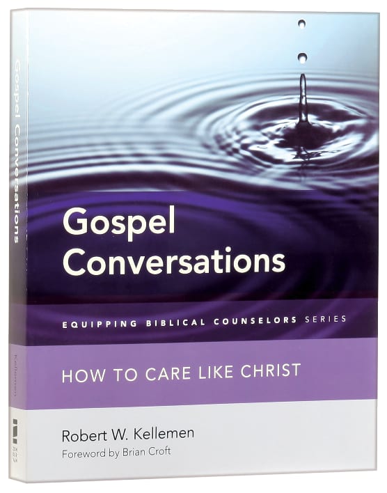 Gospel Conversations: How to Care Like Christ