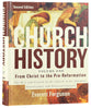 From Christ to the Pre-Reformation (2nd Edition) (#01 in Church History Series)