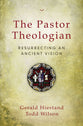 The Pastor-Theologian