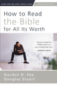 How to Read the Bible For All Its Worth (4th Edition)