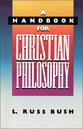 A Handbook of Christian Philosophy