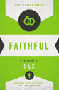 Faithful: A Theology of Sex (Zondervan's Ordinary Theology Series)