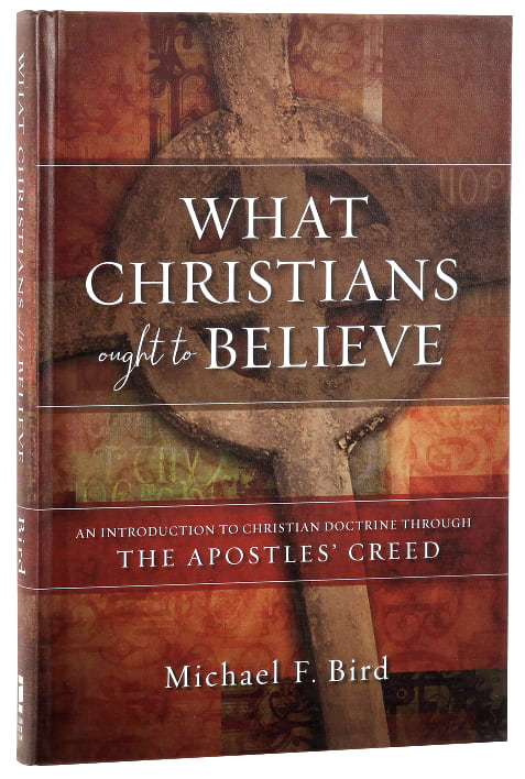 What Christians Ought to Believe