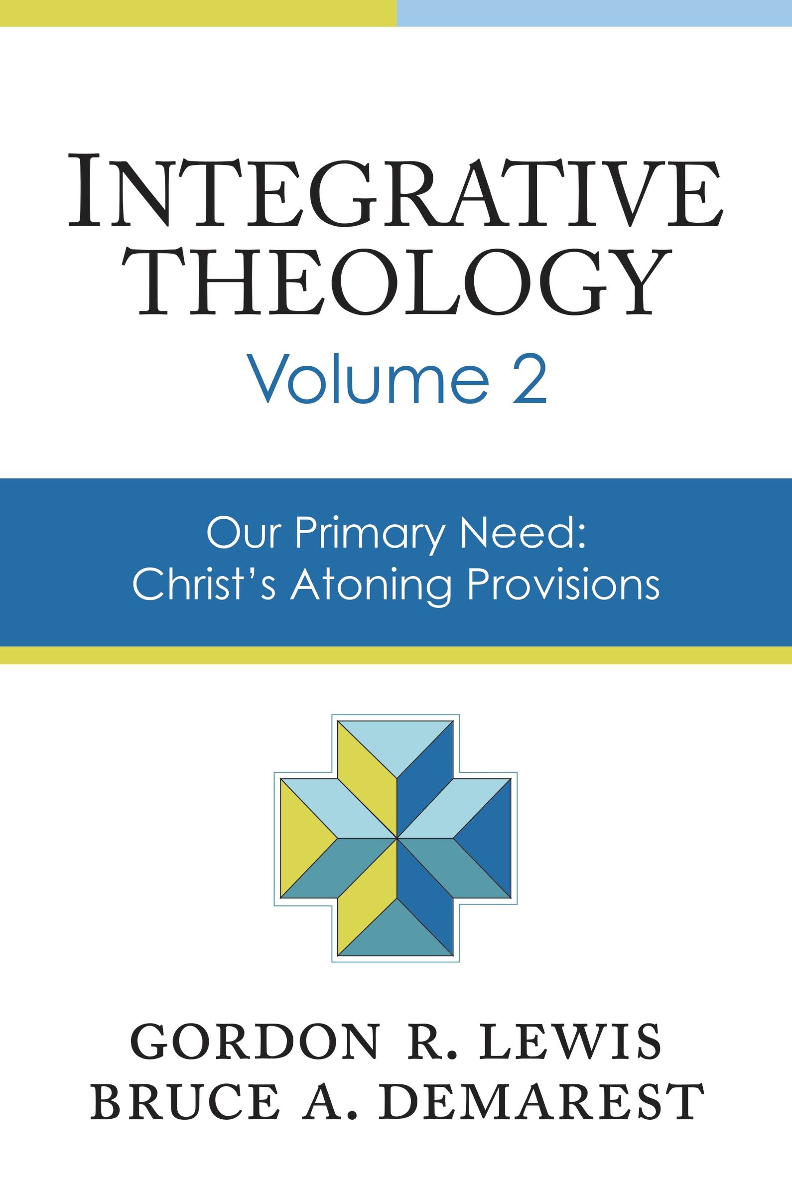 Integrative Theology (Volume 2)