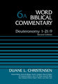 Deuteronomy 1-21: 9 (#06A in Word Biblical Commentary Series)