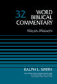Micah-Malachi (Word Biblical Commentary Series)