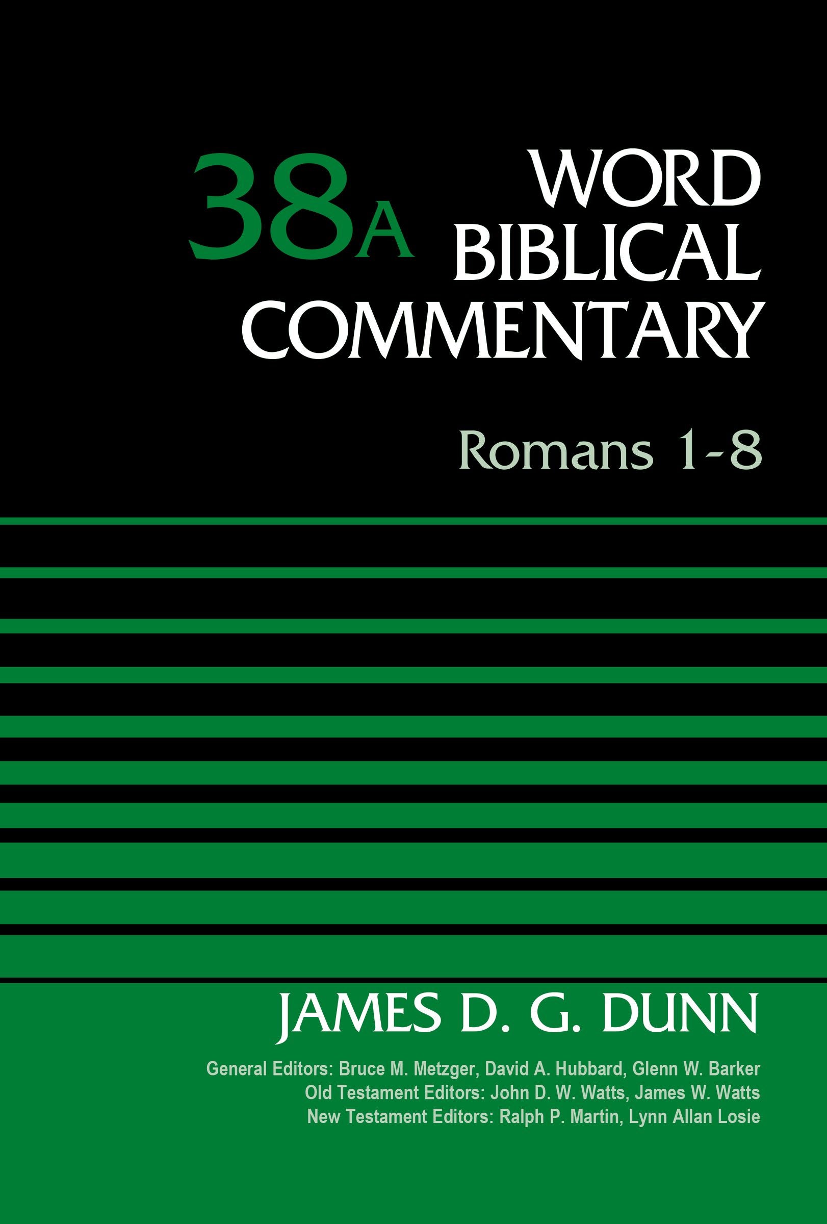 Romans 1-8 (Word Biblical Commentary Series)