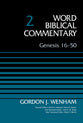 Genesis 16: 50 (#02 in Word Biblical Commentary Series)