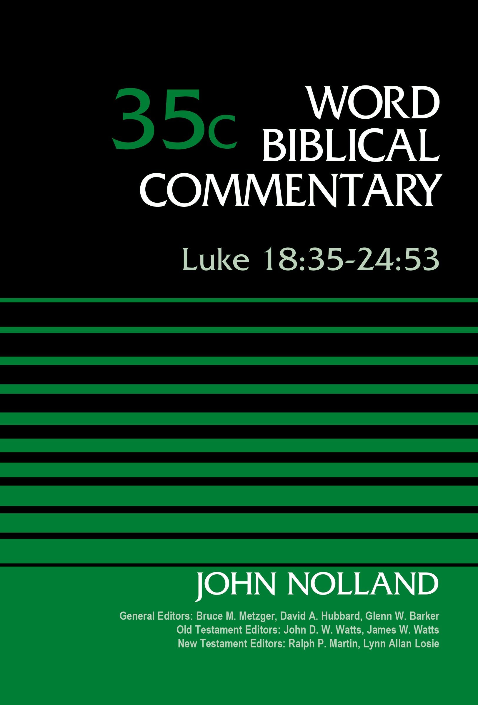 Luke 18: 35-24 53 (Word Biblical Commentary Series)