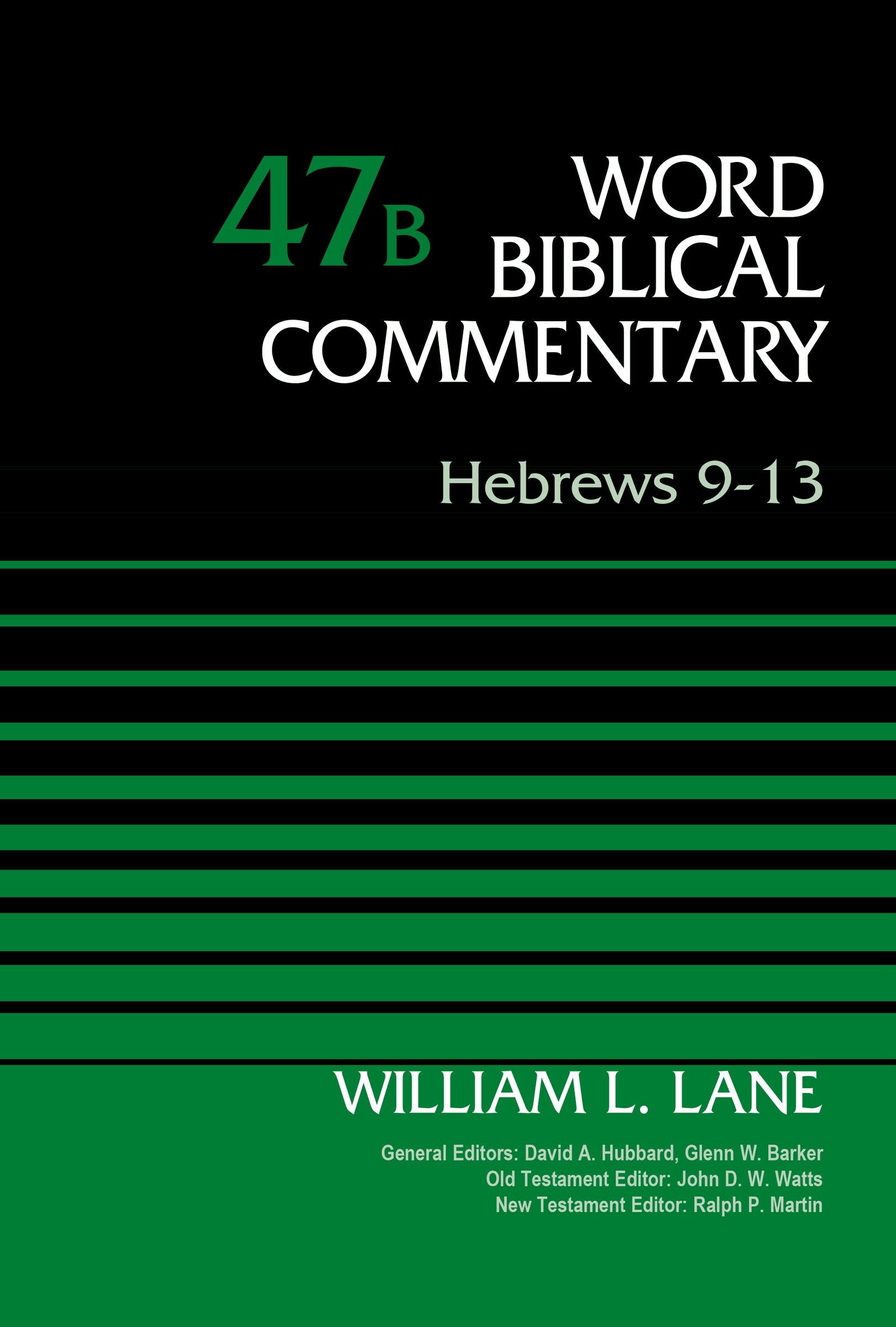 Hebrews 9-13 (#47B in Word Biblical Commentary Series)