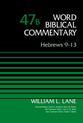Hebrews 9-13 (#47B in Word Biblical Commentary Series)