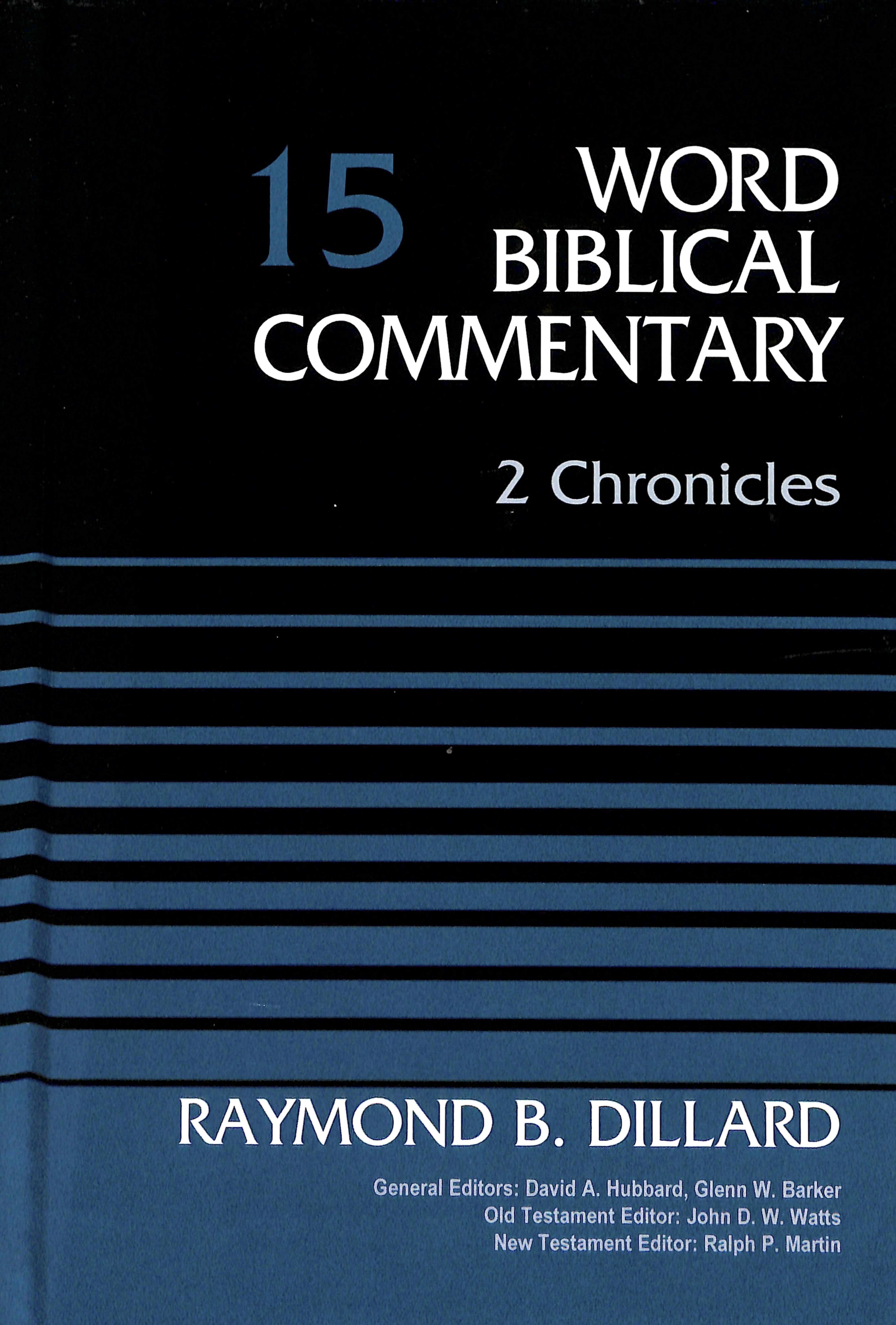 2 Chronicles (#15 in Word Biblical Commentary Series)