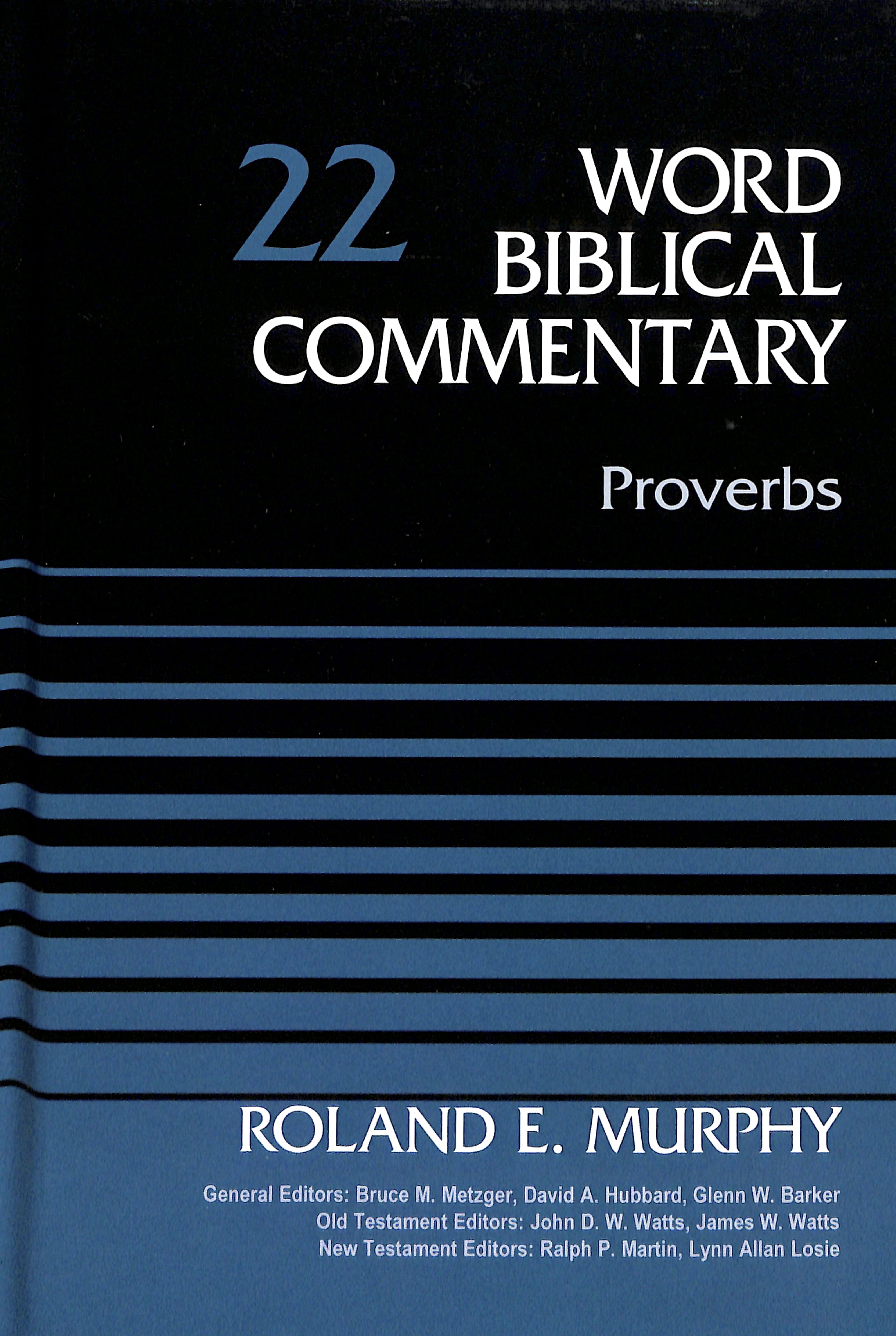 Proverbs (Word Biblical Commentary Series)