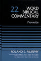Proverbs (Word Biblical Commentary Series)