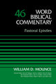 Pastoral Epistles (Timothy & Titus) (Word Biblical Commentary Series)
