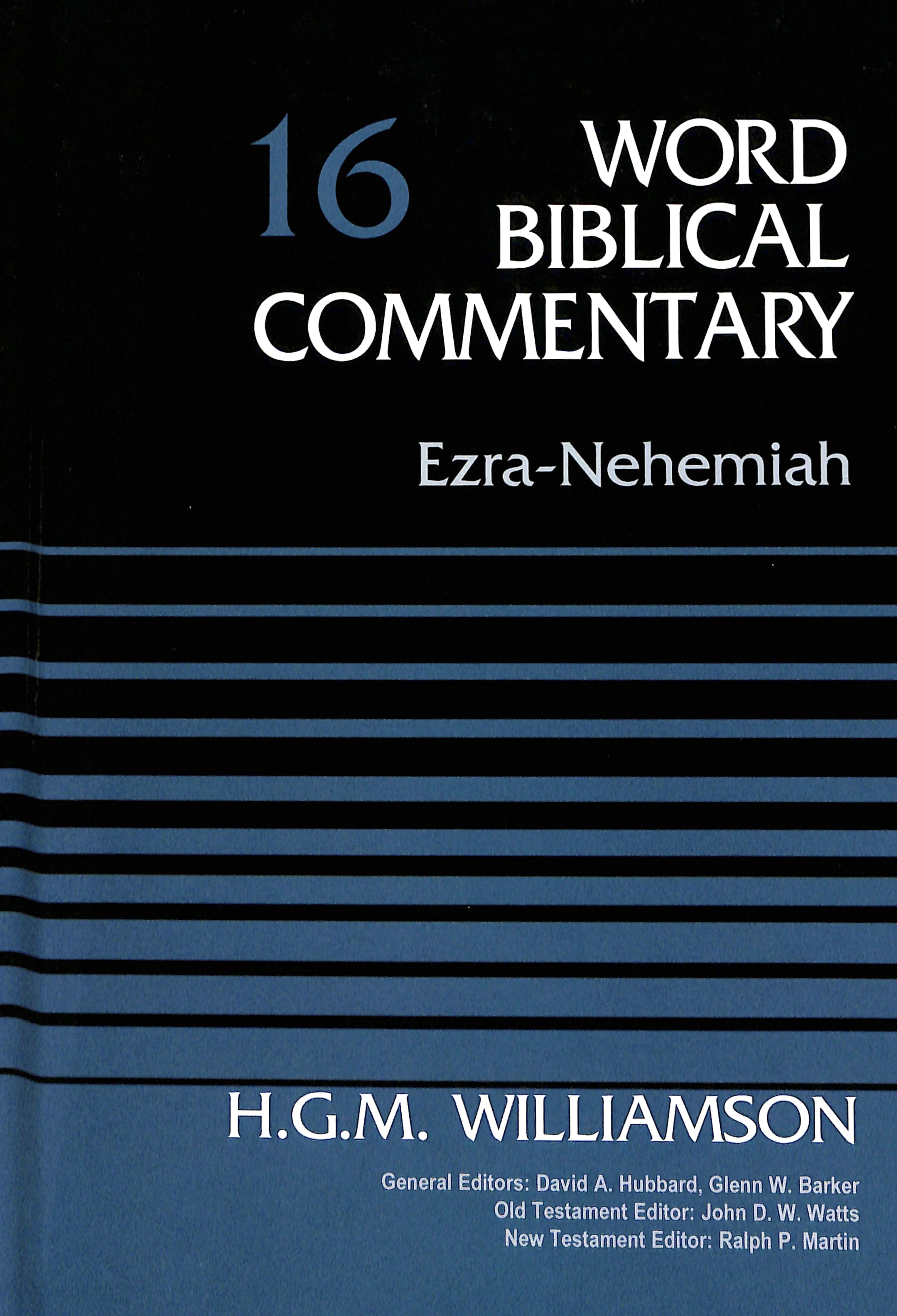 Ezra, Nehemiah (#16 in Word Biblical Commentary Series)