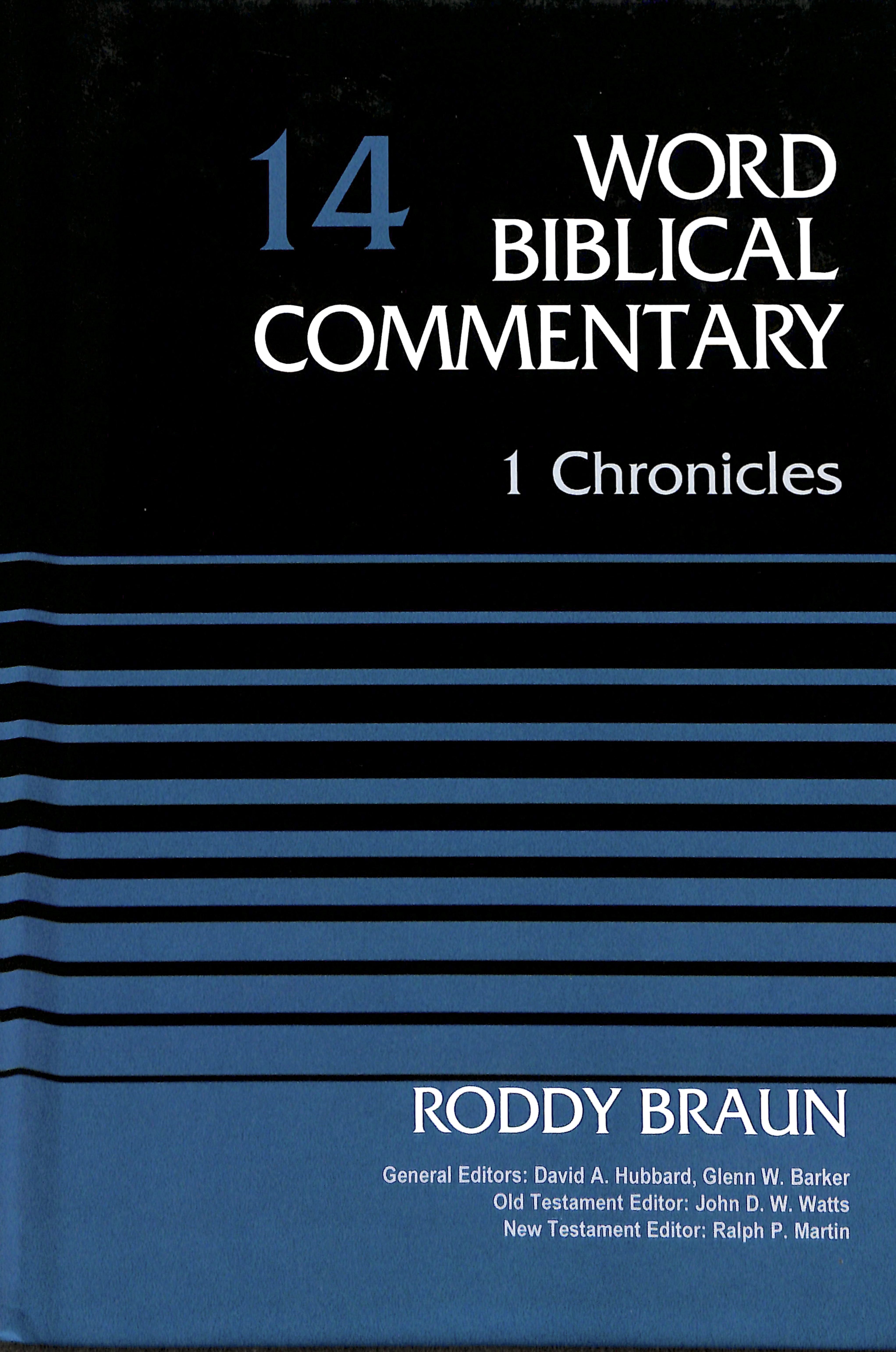 1 Chronicles (#14 in Word Biblical Commentary Series)