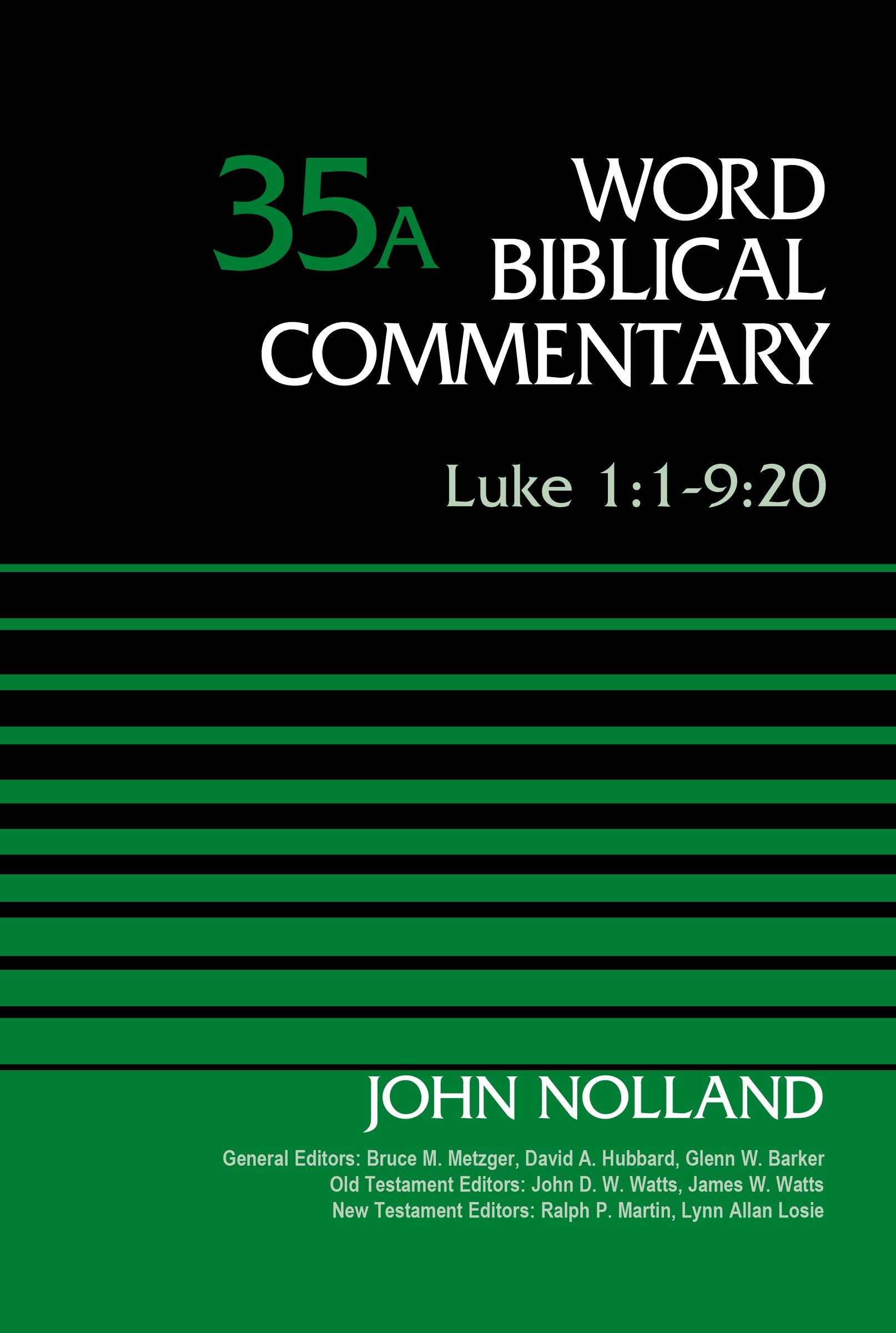 Luke 1: 1-9 20 (Word Biblical Commentary Series)