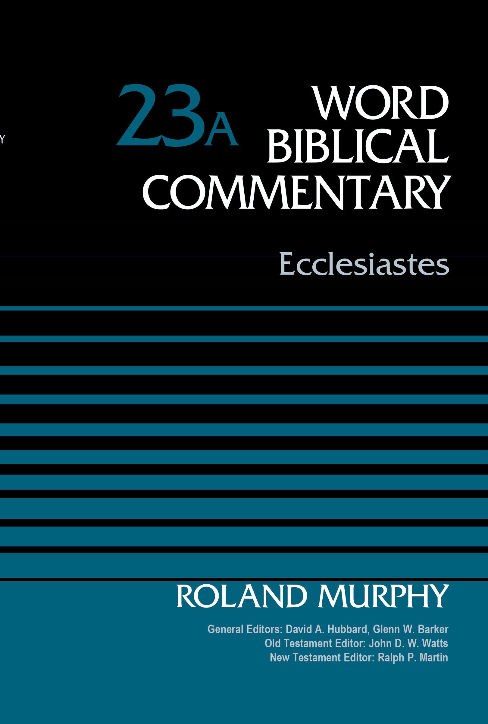 Ecclesiastes (#23A in Word Biblical Commentary Series)
