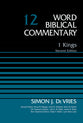 1 Kings (#12 in Word Biblical Commentary Series)