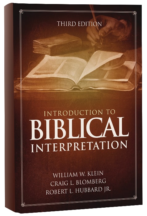 Introduction to Biblical Interpretation (3rd Edition)
