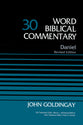 Daniel (#30 in Word Biblical Commentary Series)