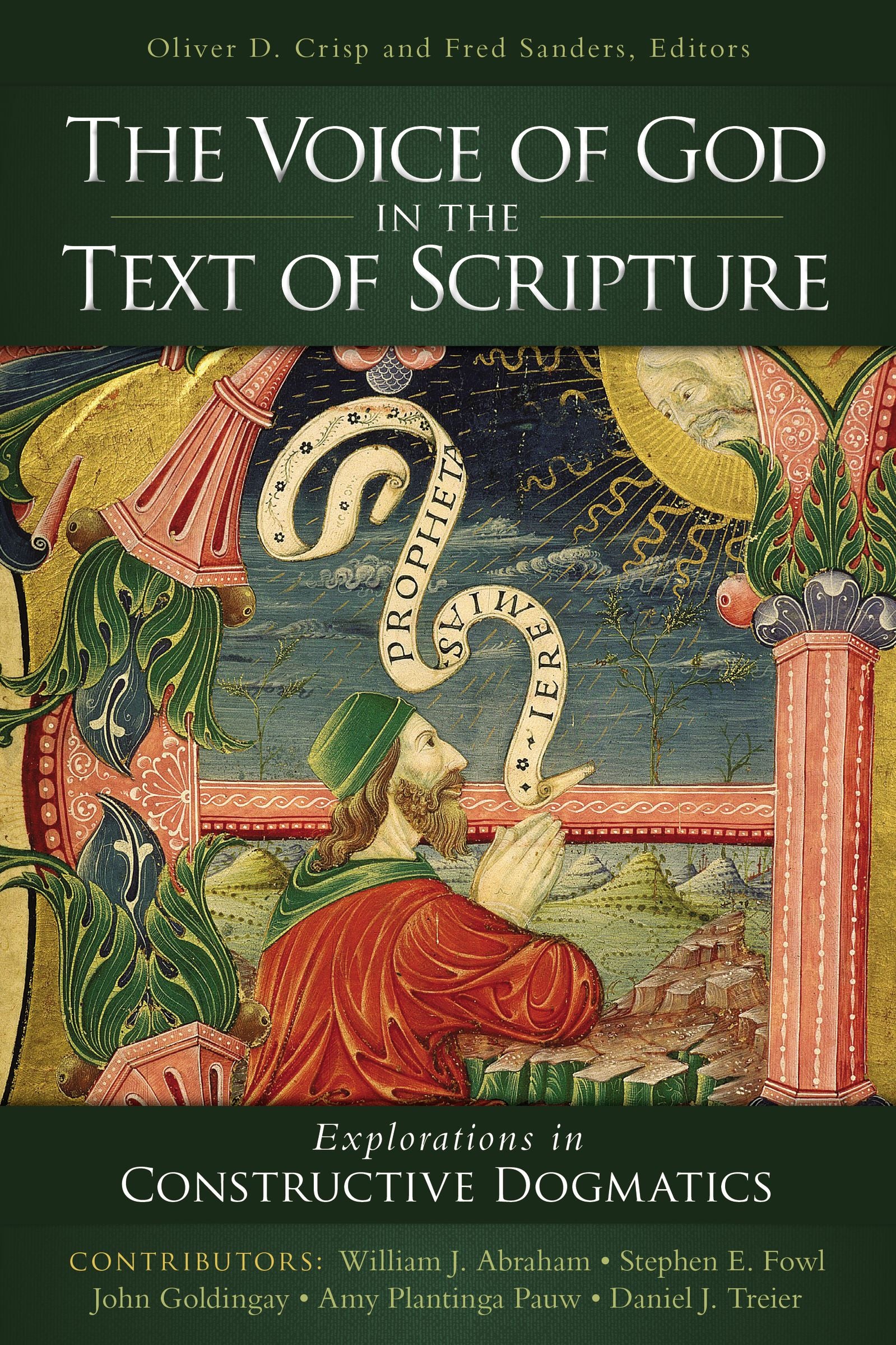 Voice of God in the Text of Scripture: Explorations in Constructive Dogmatics
