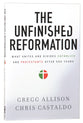 The Unfinished Reformation