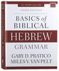 Basics of Biblical Hebrew Grammar (3rd Edition)