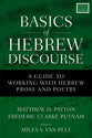 Basics of Hebrew Discourse: A Guide to Working With Hebrew Narrative and Poetry
