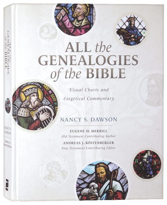 All the Genealogies of the Bible: Visual Charts and Exegetical Commentary