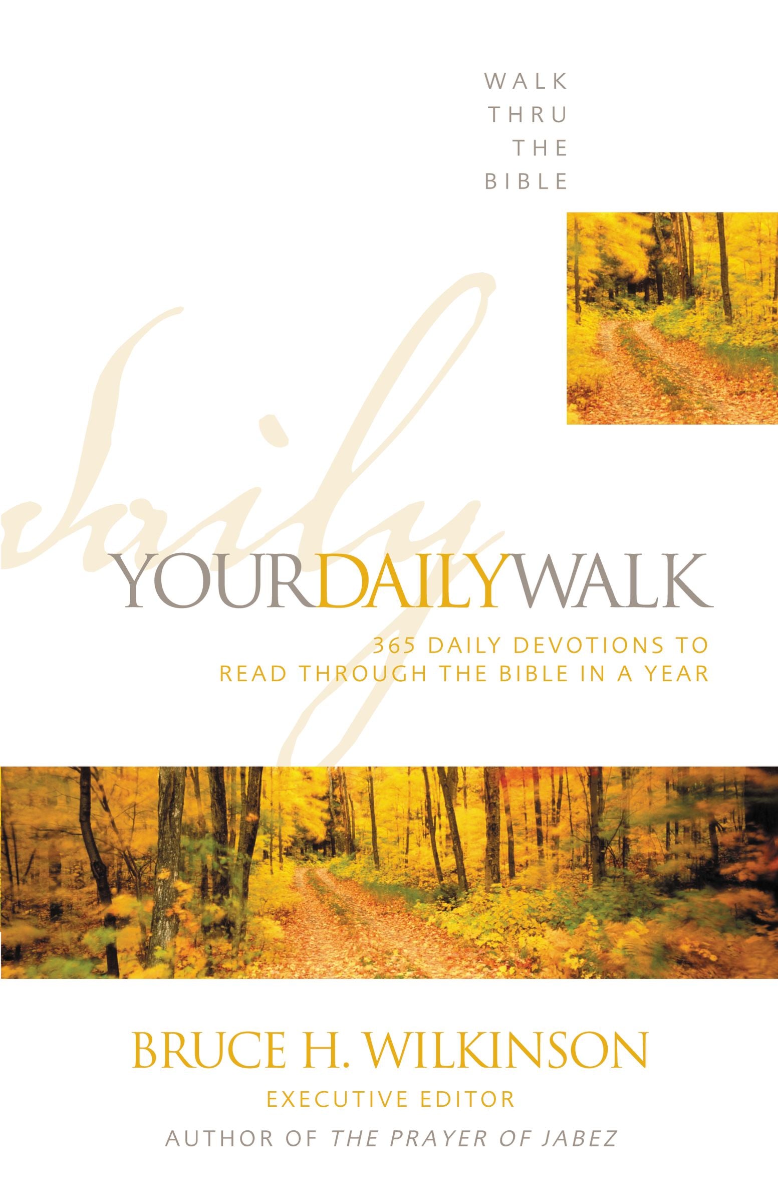 Your Daily Walk (Walk Thru The Bible Series)