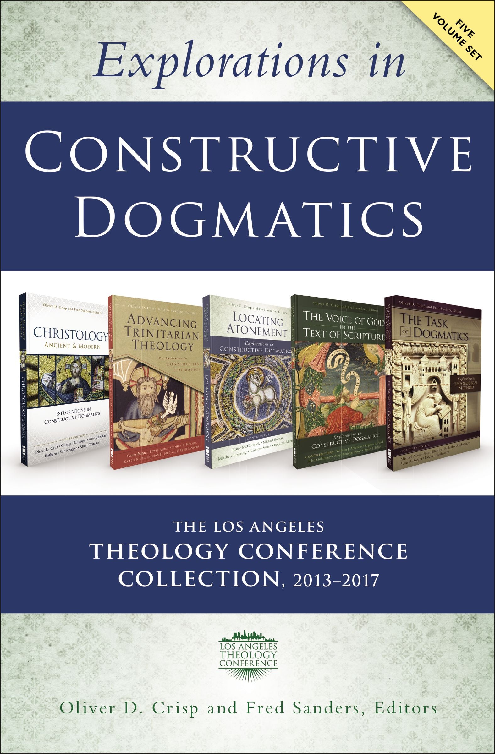 Explorations in Constructive Dogmatics: Collection 2013-2017 (5 Volume Set) (Los Angeles Theology Conference Series)