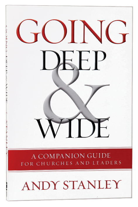 Going Deep and Wide: A Companion Guide For Churches and Leaders