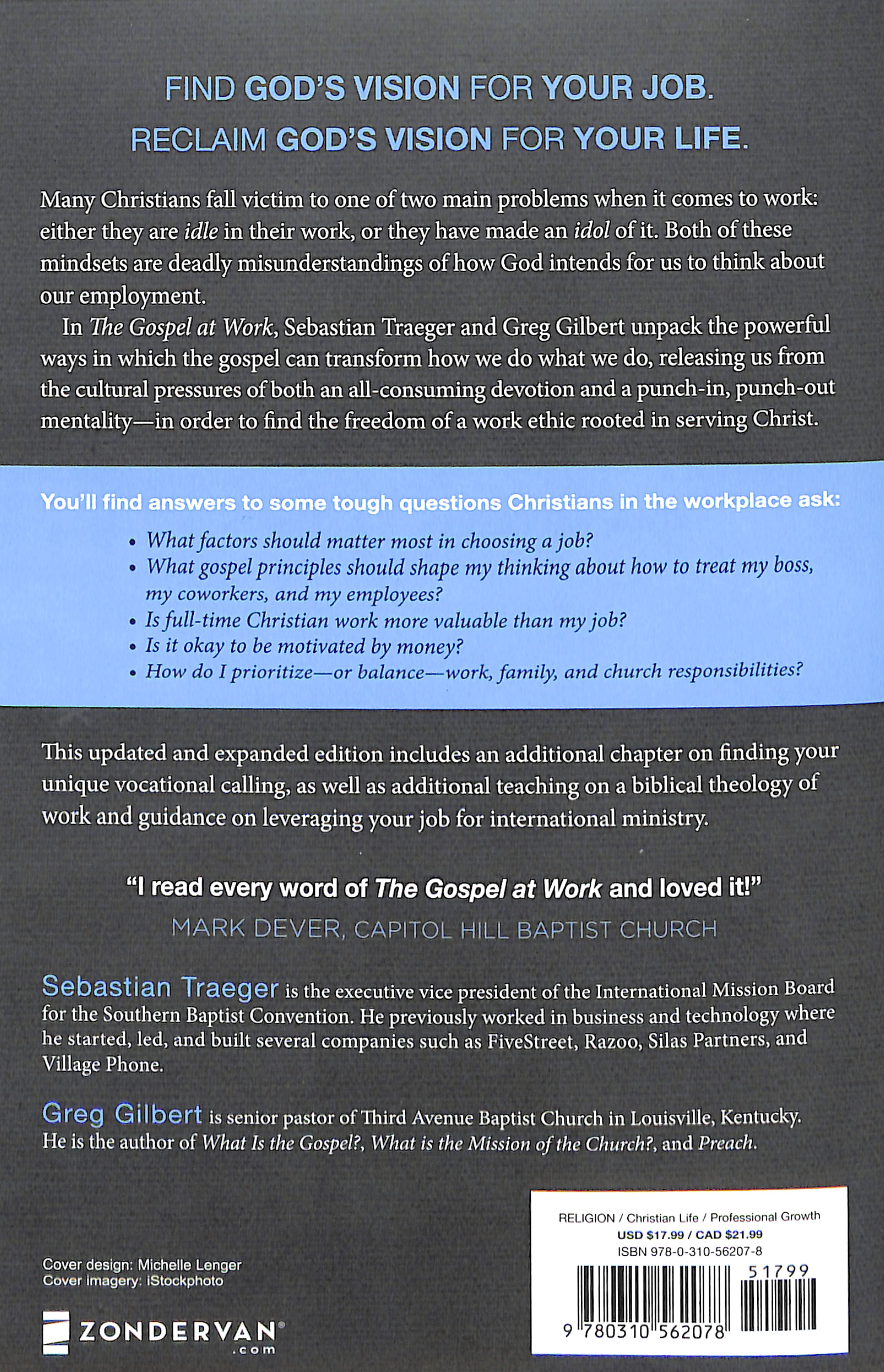 The Gospel At Work: How the Gospel Gives New Purpose and Meaning to Our Jobs