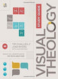 Visual Theology (Study Guide): Seeing and Understanding the Truth About God