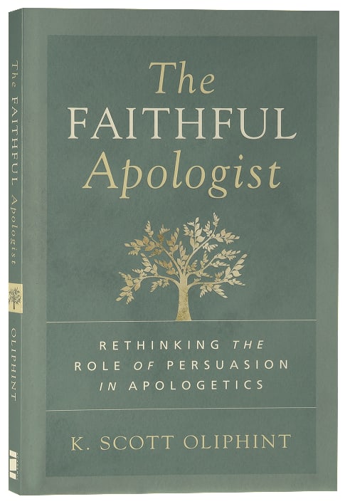 The Faithful Apologist: Rethinking the Role of Persuasion in Apologetics