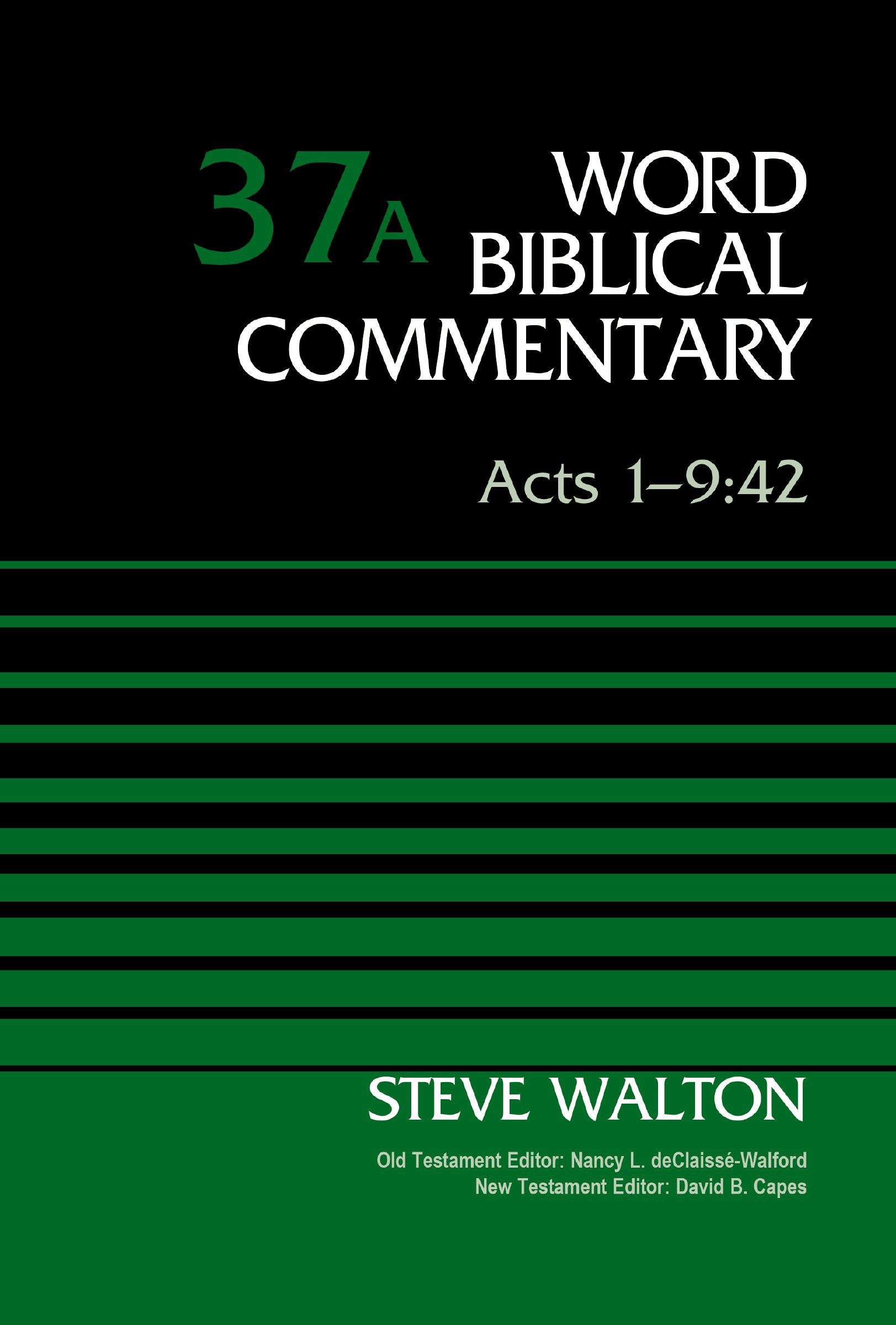 Acts 1-9:42, Volume 37A (Word Biblical Commentary Series)