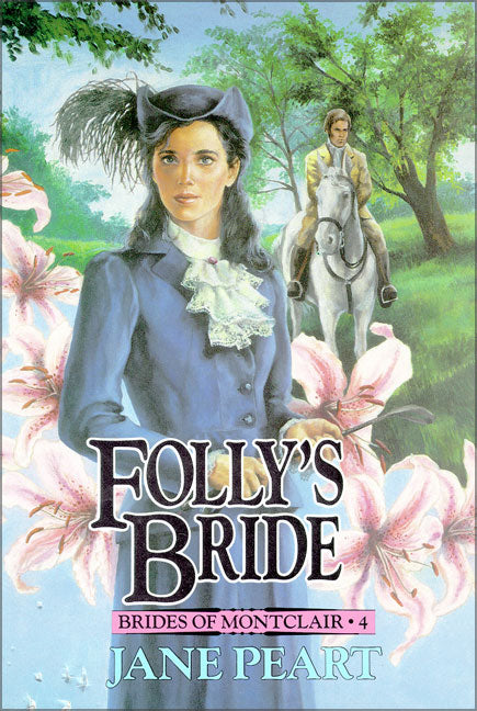 Folly's Bride (#04 in Brides Of Montclair Series)