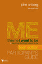 The Me I Want to Be (Teen Edition Participant's Guide)
