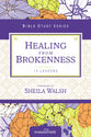Healing From Brokenness (Women Of Faith Study Guide Series)