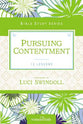 Pursuing Contentment (Women Of Faith Study Guide Series)