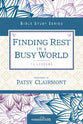 Finding Rest in a Busy World (Women Of Faith Study Guide Series)