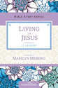 Living in Jesus (Women Of Faith Bible Study Series)