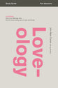 Loveology (Study Guide)