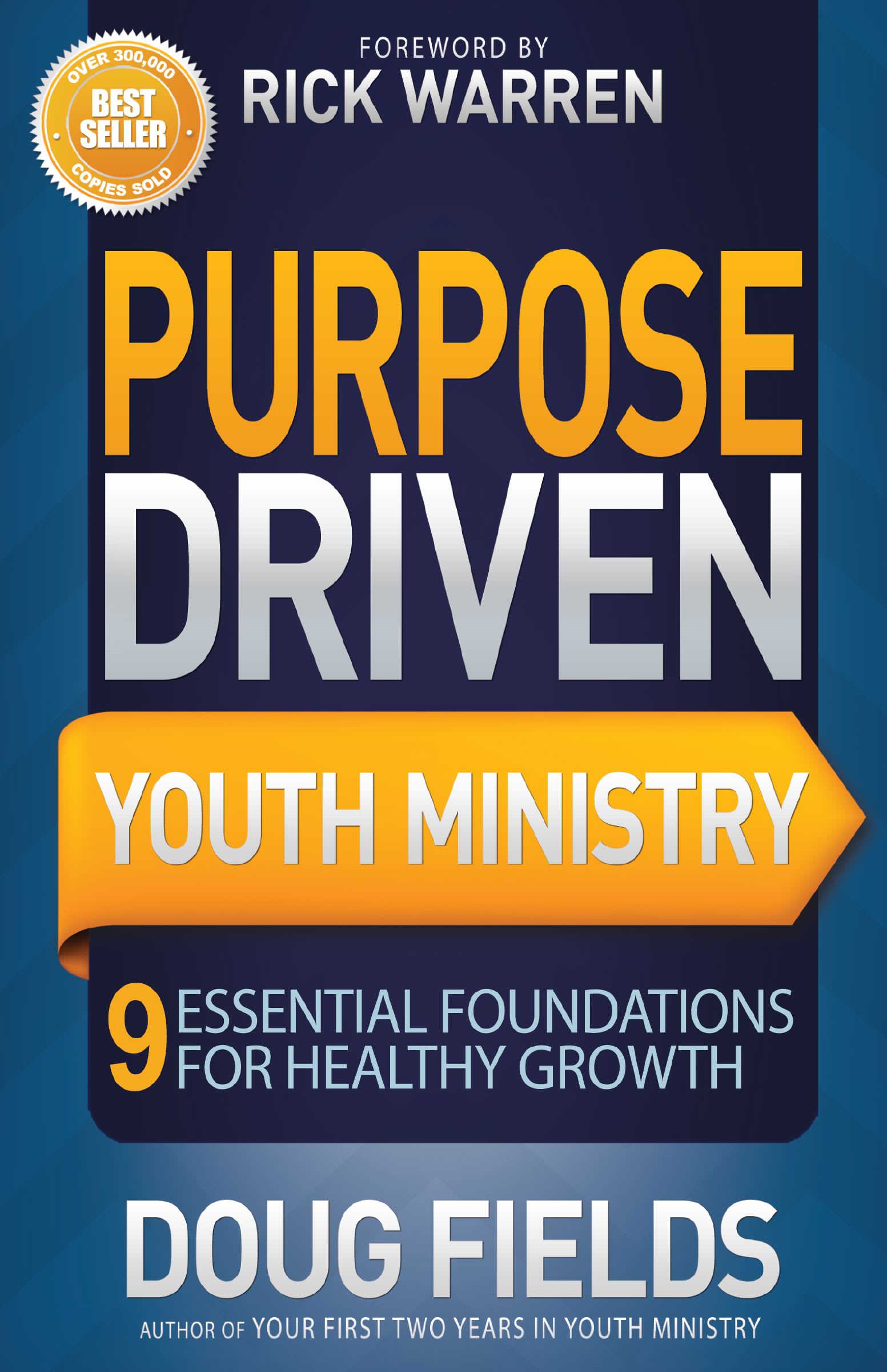 Purpose Driven Youth Ministry (Purpose Driven Youth Ministry Series)